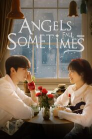Angels Fall Sometimes (Anjos caem às vezes)