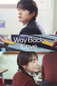 Way Back Love (Um Amor de Despedida)