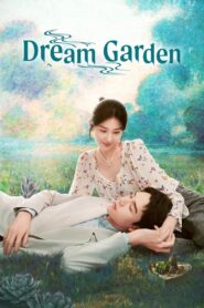 Dream Garden (O Jardim dos Sonhos)