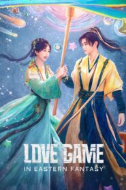 Love Game in Eastern Fantasy (Jogo de Amor e Fantasia)