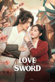 Love and Sword (Amor e Espada)