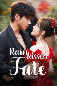 Rainkissed Fate (Destino beijado pela chuva)