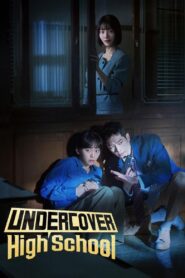 Undercover High School (Infiltrado no Colégio)