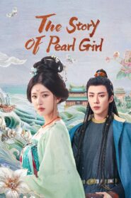 The Story of Pearl Girl (A História da Garota Pérola)