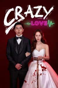 Crazy Love (Noiva por Vingança)